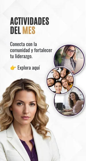 Actividades del Mes: talleres, charlas y espacios digitales para mujeres empresarias.
